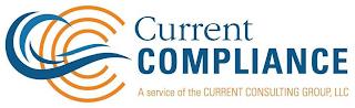 C CURRENT COMPLIANCE A SERVICE OF THE CURRENT CONSULTING GROUP, LLC trademark