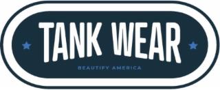 TANK WEAR BEAUTIFY AMERICA trademark