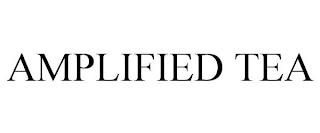 AMPLIFIED TEA trademark