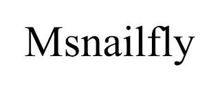 MSNAILFLY trademark