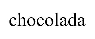 CHOCOLADA trademark