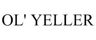 OL' YELLER trademark