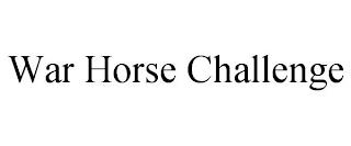 WAR HORSE CHALLENGE trademark