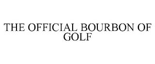 THE OFFICIAL BOURBON OF GOLF trademark