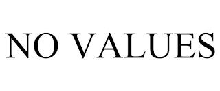 NO VALUES trademark