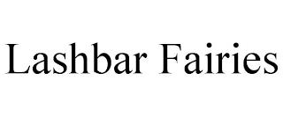 LASHBAR FAIRIES trademark