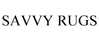 SAVVY RUGS trademark