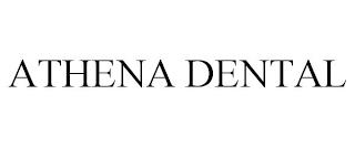 ATHENA DENTAL trademark