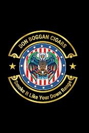 DON BOGGAN CIGARS SMOKE IT LIKE YOUR DOWN RANGE trademark