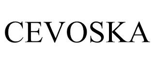 CEVOSKA trademark