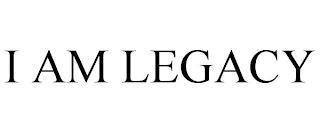 I AM LEGACY trademark