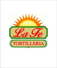 LA FE TORTILLERIA trademark