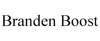 BRANDEN BOOST trademark