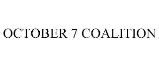 OCTOBER 7 COALITION trademark