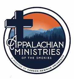 APPALACHIAN MINISTRIES OF THE SMOKIES A MISSION OF CARSON-NEWMAN UNIVERSITY trademark