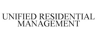 UNIFIED RESIDENTIAL MANAGEMENT trademark