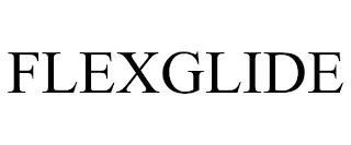 FLEXGLIDE trademark