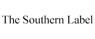 THE SOUTHERN LABEL trademark