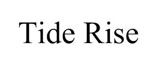 TIDE RISE trademark