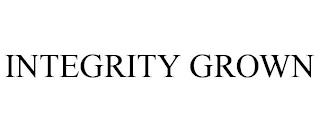 INTEGRITY GROWN trademark