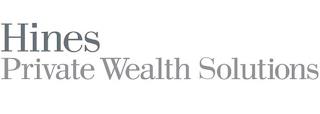 HINES PRIVATE WEALTH SOLUTIONS trademark