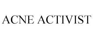 ACNE ACTIVIST trademark