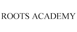 ROOTS ACADEMY trademark