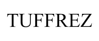 TUFFREZ trademark