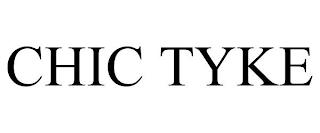 CHIC TYKE trademark