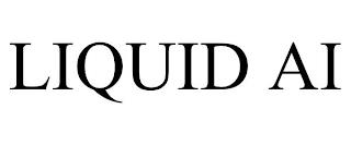 LIQUID AI trademark