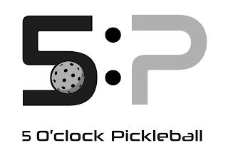 5 P 5 O'CLOCK PICKLEBALL trademark