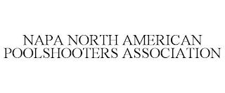 NAPA NORTH AMERICAN POOLSHOOTERS ASSOCIATION trademark