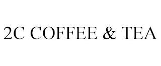 2C COFFEE & TEA trademark