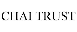 CHAI TRUST trademark