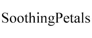 SOOTHINGPETALS trademark