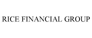 RICE FINANCIAL GROUP trademark