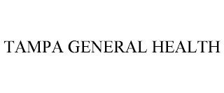 TAMPA GENERAL HEALTH trademark