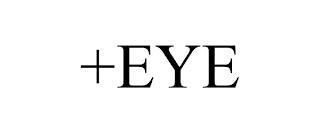 +EYE trademark