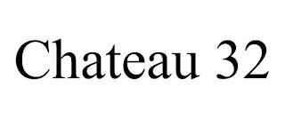 CHATEAU 32 trademark