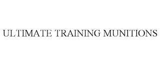 ULTIMATE TRAINING MUNITIONS trademark