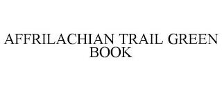 AFFRILACHIAN TRAIL GREEN BOOK trademark