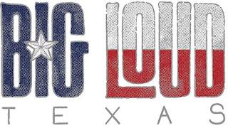 BIG LOUD TEXAS trademark