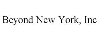 BEYOND NEW YORK, INC trademark