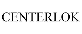 CENTERLOK trademark