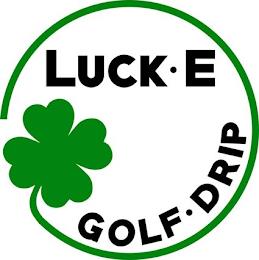 LUCK E GOLF DRIP trademark