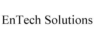 ENTECH SOLUTIONS trademark