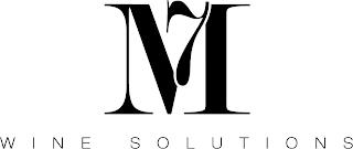 M 7 WINE SOLUTIONS trademark