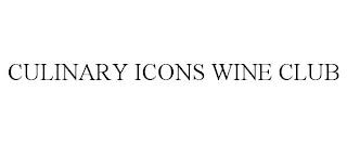 CULINARY ICONS WINE CLUB trademark