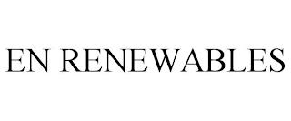 EN RENEWABLES trademark