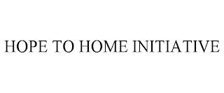 HOPE TO HOME INITIATIVE trademark